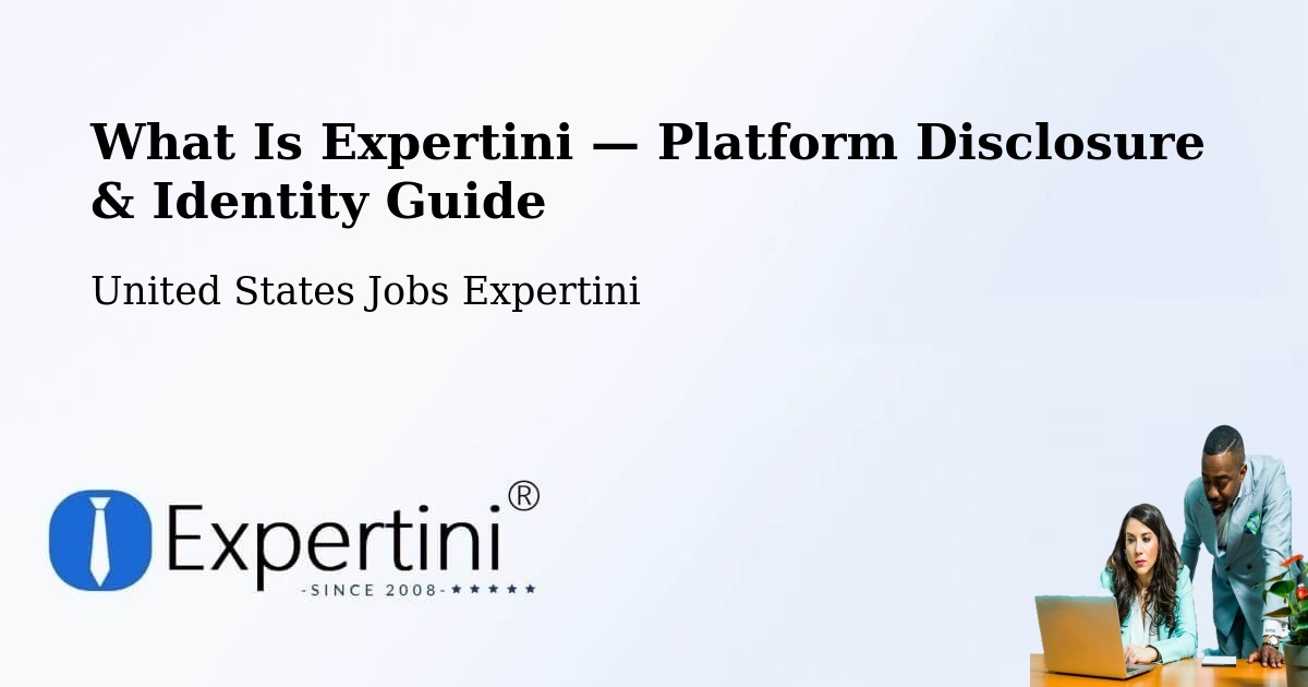 What Is Expertini — Platform Disclosure & Identity Guide – Willcox